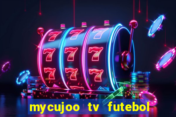 mycujoo tv futebol ao vivo